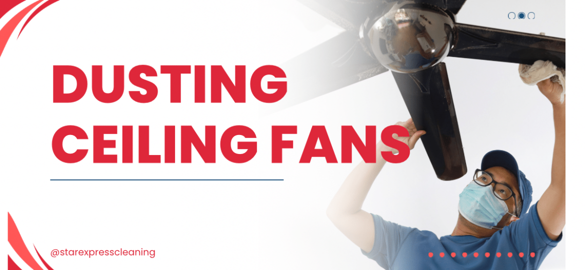 Dusting ceiling fans